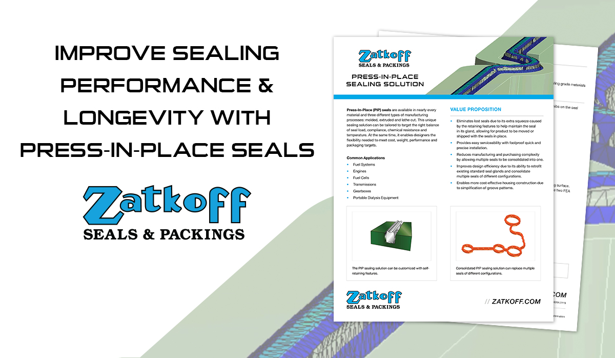 Improve Sealing Performance & Longevity with PressinPlace Seals Zatkoff
