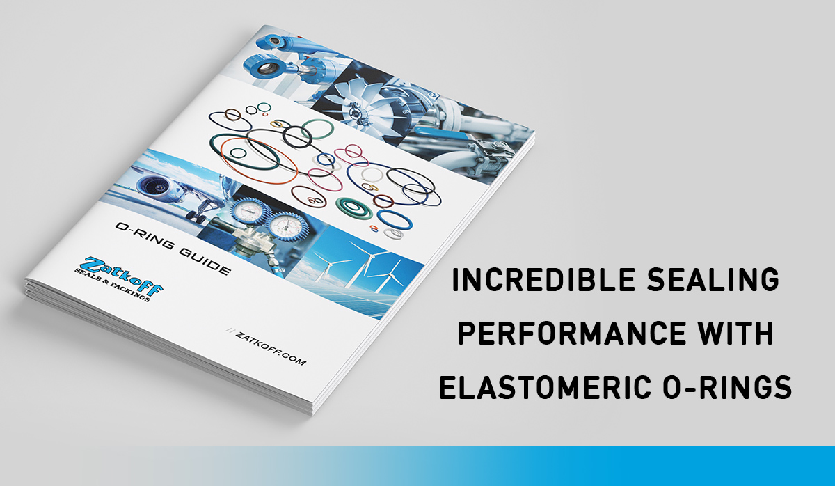 Incredible Sealing Performance with Elastomeric ORings Zatkoff