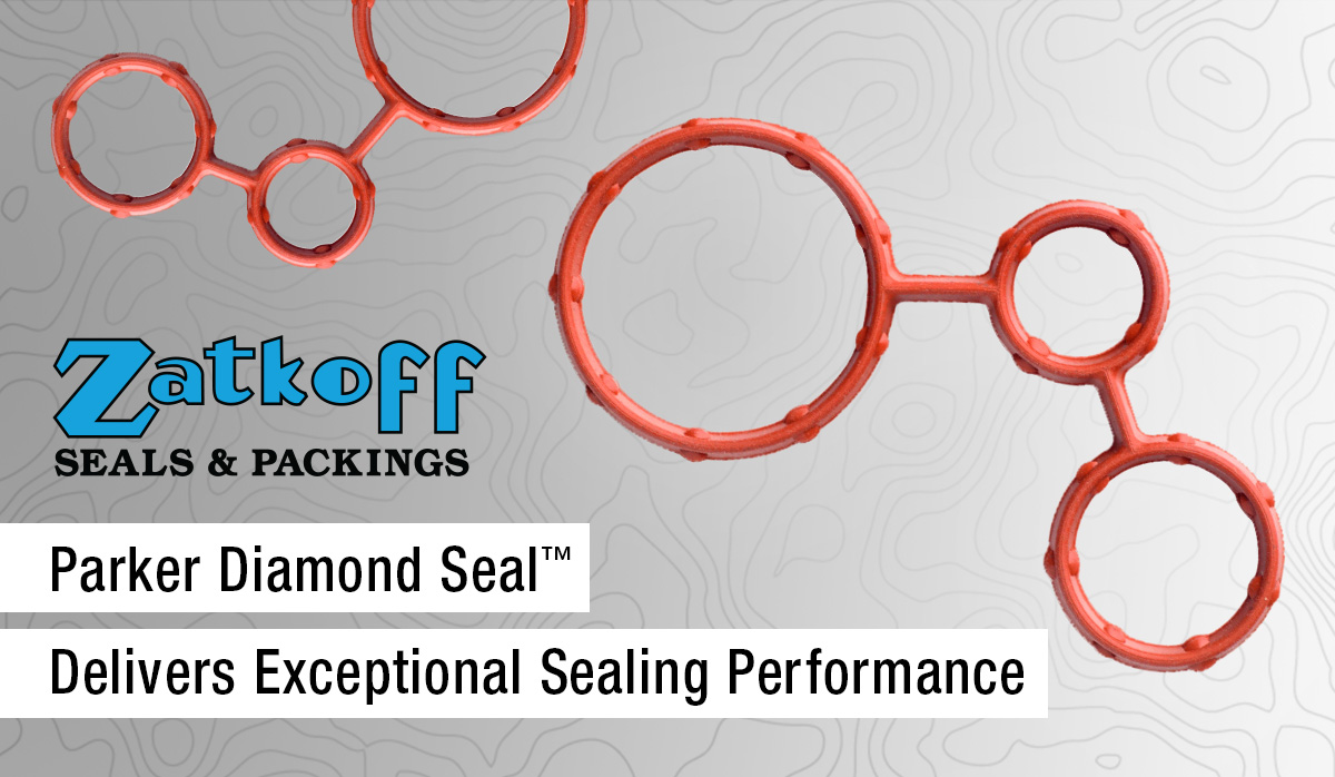 Parker Diamond Seal Delivers Exceptional Sealing Performance Zatkoff